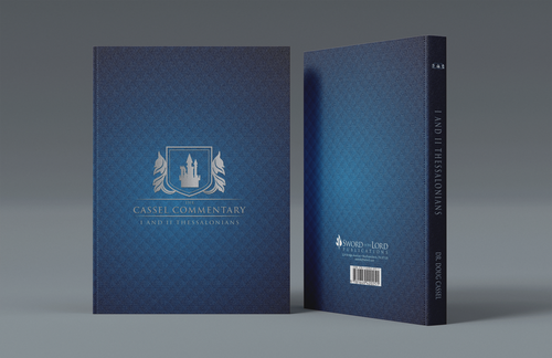 The Cassell Commentary - 1 & 2 Thessalonians (Dr. Doug Cassel)