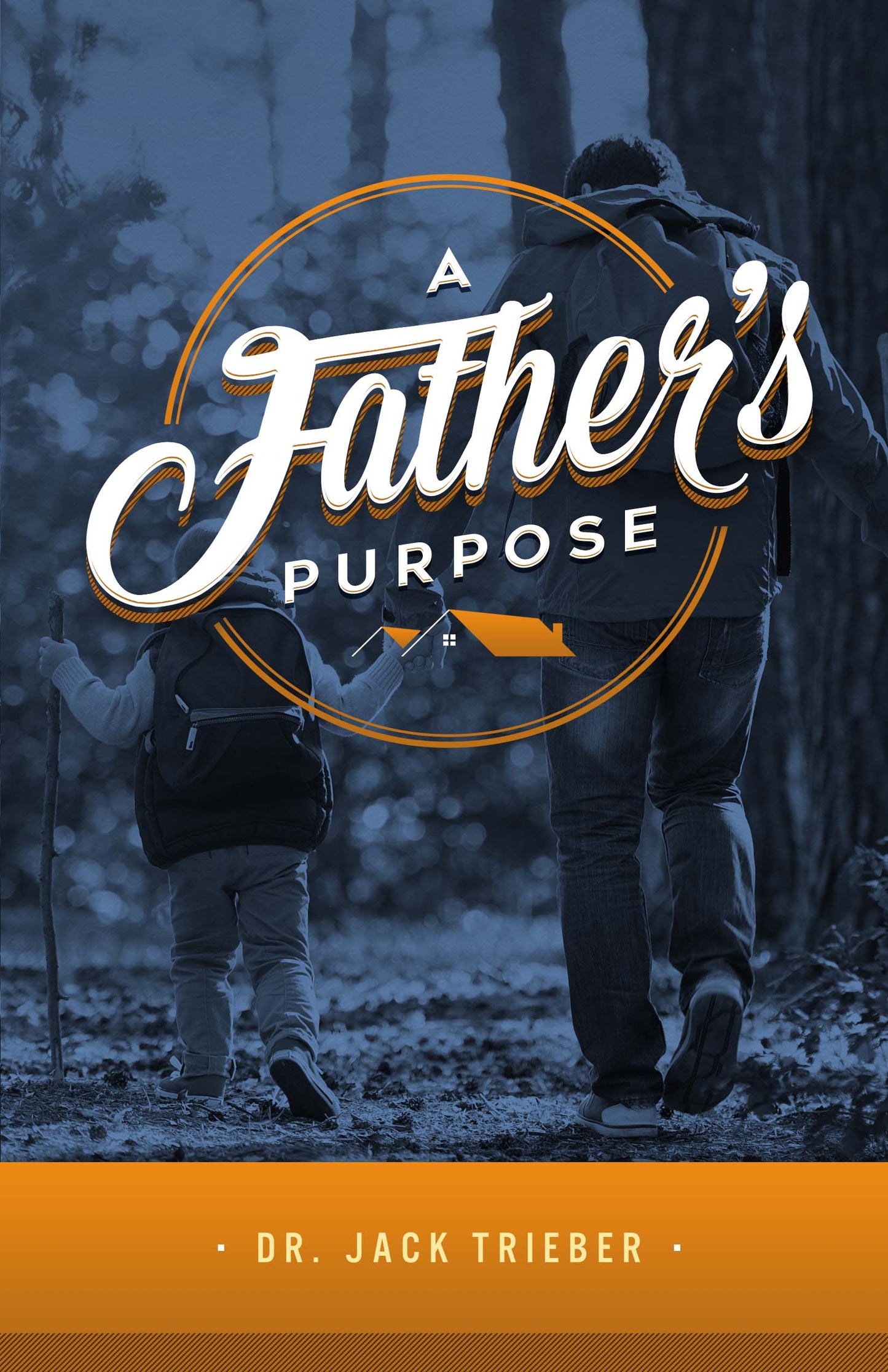 A Father's Purpose