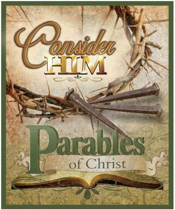 Consider Him Curriculum – Parables (Scott Hanks) – NW Books