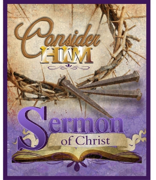 Consider Him Curriculum – Sermon (Scott Hanks) – NW Books