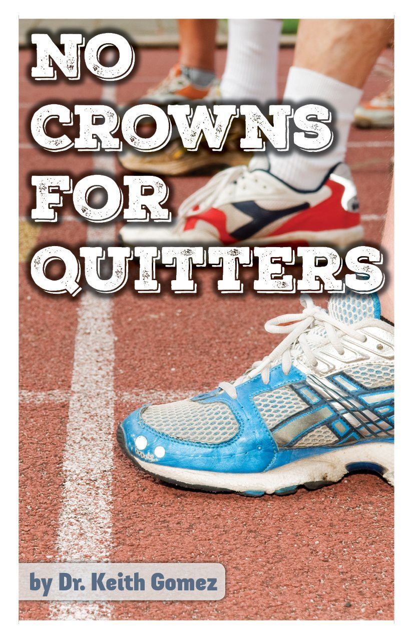 No Crowns for Quitters