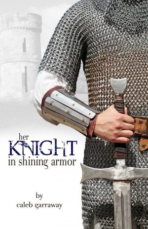 Her Knight in Shining Armor