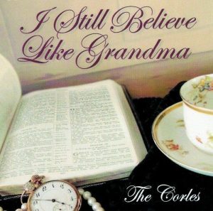 I Still Believe Like Grandma