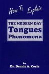 How to Explain the Modern Day Tongues Phenomena