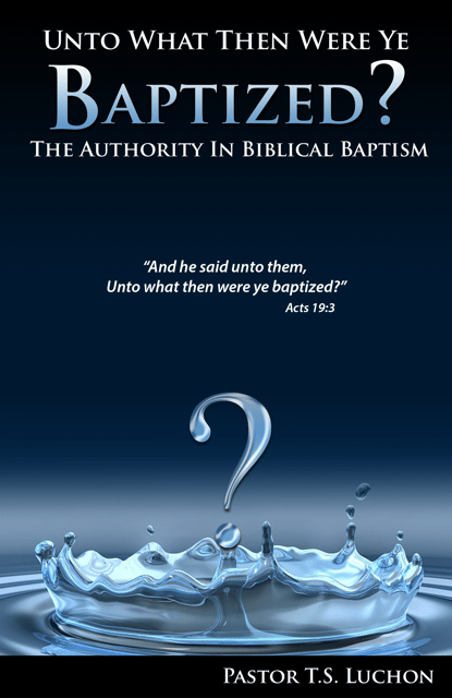Unto What Then Were Ye Baptized
