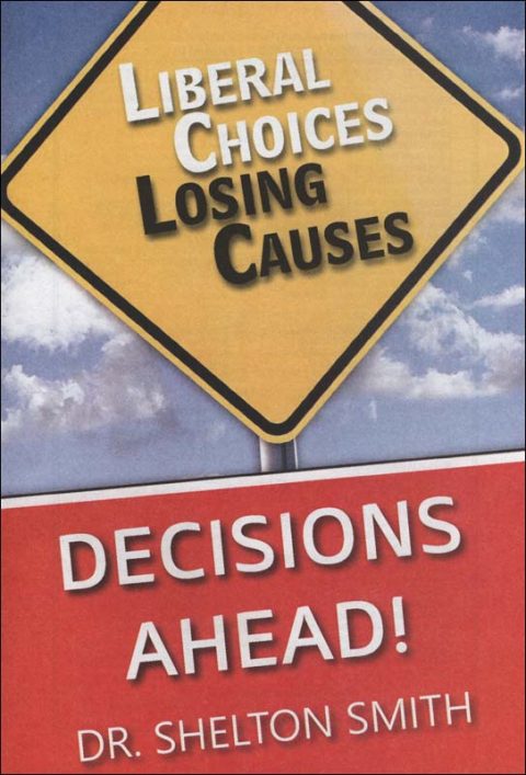 Liberal Choices Losing Causes