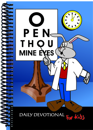 Kids Devotional – Open Thou Mine Eyes