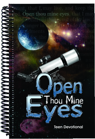 Teen Devotional – Open Thou Mine Eyes