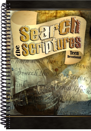 Teen Devotional – Search the Scriptures