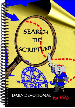 Kids Devotional – Search the Scriptures